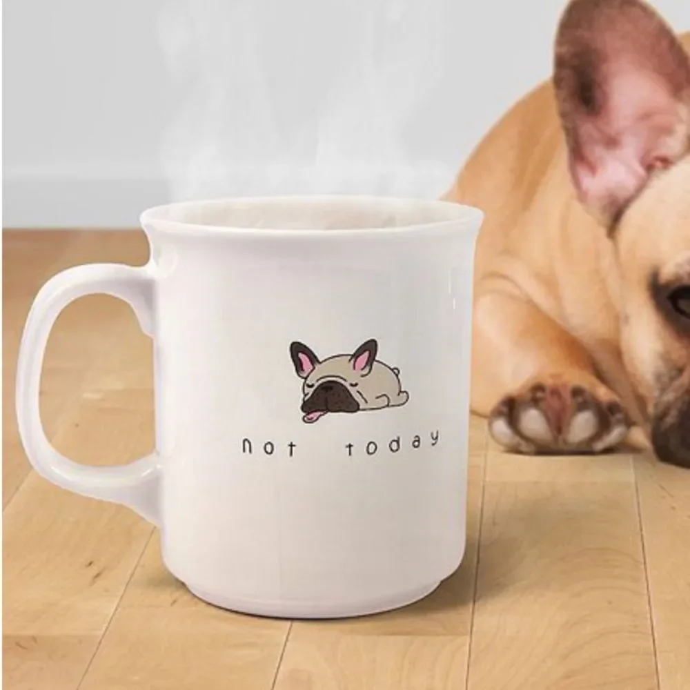 Fred Say Anything Coffee Mug NEW Ceramic Not Today French Bulldog 16 ounce